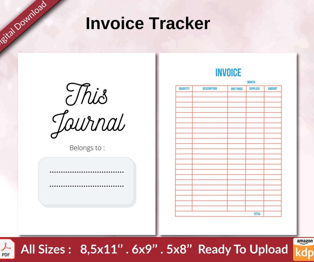 Invoice Tracker KDP interior Ready To Upload, Sizes 8.5×11 6×9 5×8 inch PDF FILE Used as Amazon KDP Paperback Low Content Book, journal, Notebook, Planner, COMMERCIAL Use
