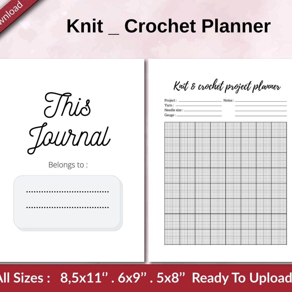 Knit Crochet Planner KDP interior Ready To Upload, Sizes 8.5×11 6×9 5×8 inch PDF FILE Used as Amazon KDP Paperback Low Content Book, journal, Notebook, Planner, COMMERCIAL Use