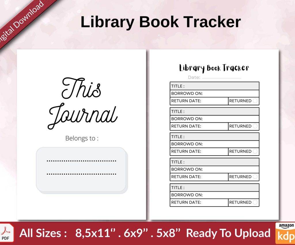 Library Book Tracker KDP interior Ready To Upload, Sizes 8.5×11 6×9 5×8 inch PDF FILE Used as Amazon KDP Paperback Low Content Book, journal, Notebook, Planner, COMMERCIAL Use