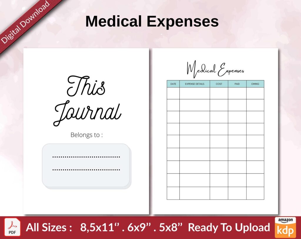 Medical Expenses KDP interior Ready To Upload, Sizes 8.5×11 6×9 5×8 inch PDF FILE Used as Amazon KDP Paperback Low Content Book, journal, Notebook, Planner, COMMERCIAL Use