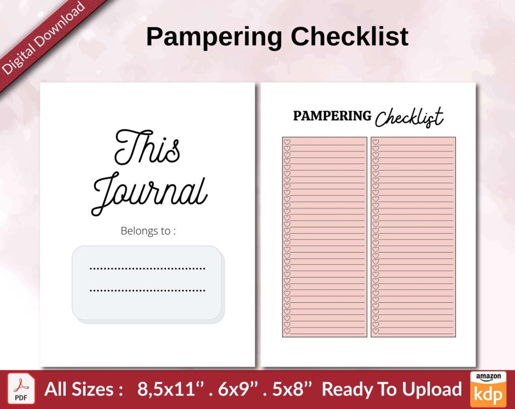 Pampering Checklist KDP interior Ready To Upload, Sizes 8.5×11 6×9 5×8 inch PDF FILE Used as Amazon KDP Paperback Low Content Book, journal, Notebook, Planner, COMMERCIAL Use