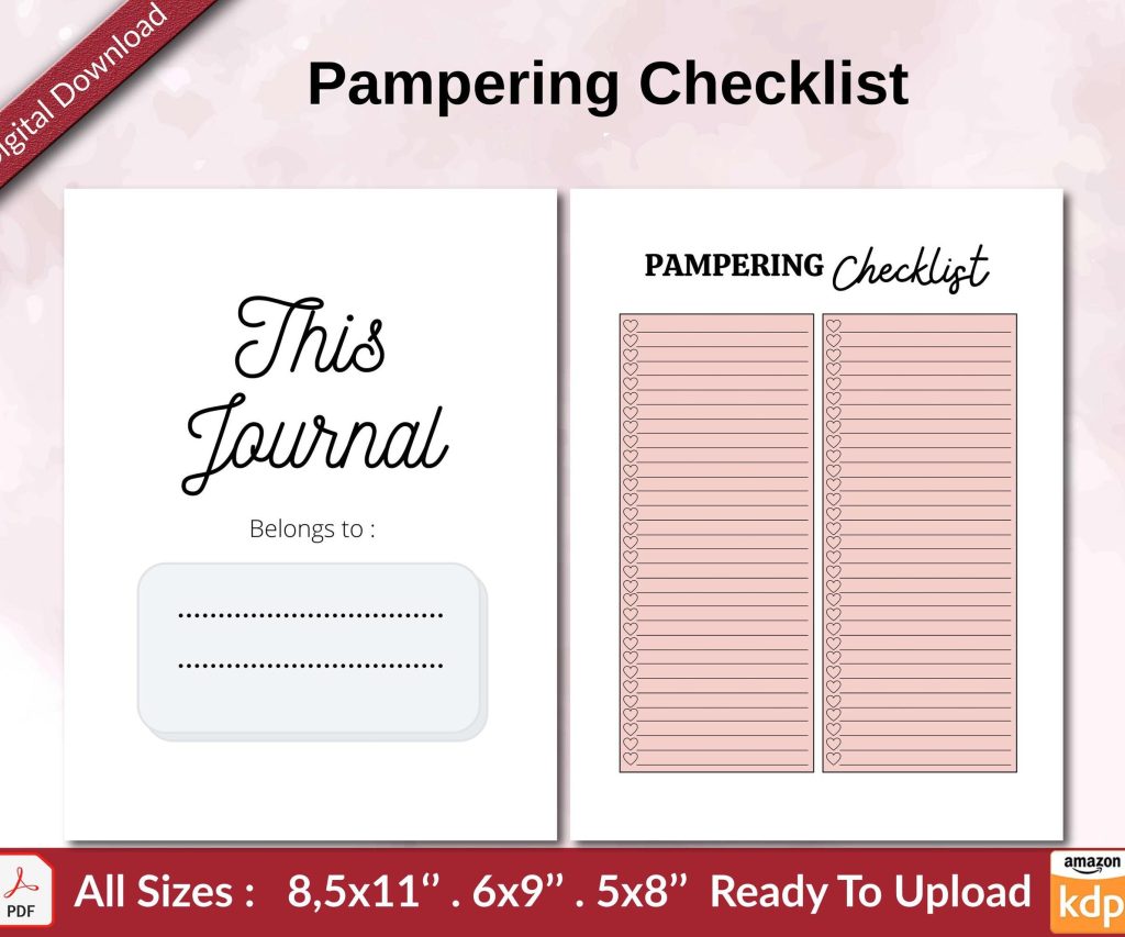 Pampering Checklist KDP interior Ready To Upload, Sizes 8.5×11 6×9 5×8 inch PDF FILE Used as Amazon KDP Paperback Low Content Book, journal, Notebook, Planner, COMMERCIAL Use