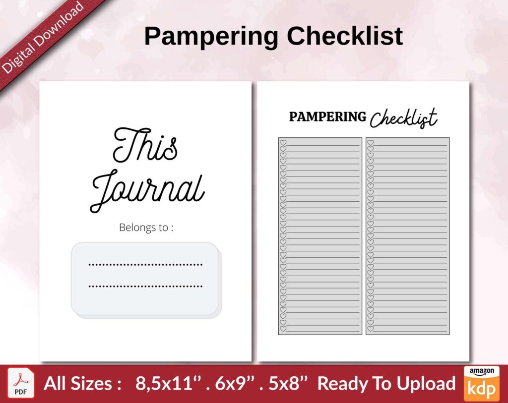 Pampering Checklist KDP interior Ready To Upload, Sizes 8.5×11 6×9 5×8 inch PDF FILE Used as Amazon KDP Paperback Low Content Book, journal, Notebook, Planner, COMMERCIAL Use
