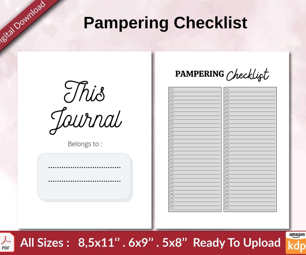 Pampering Checklist KDP interior Ready To Upload, Sizes 8.5×11 6×9 5×8 inch PDF FILE Used as Amazon KDP Paperback Low Content Book, journal, Notebook, Planner, COMMERCIAL Use