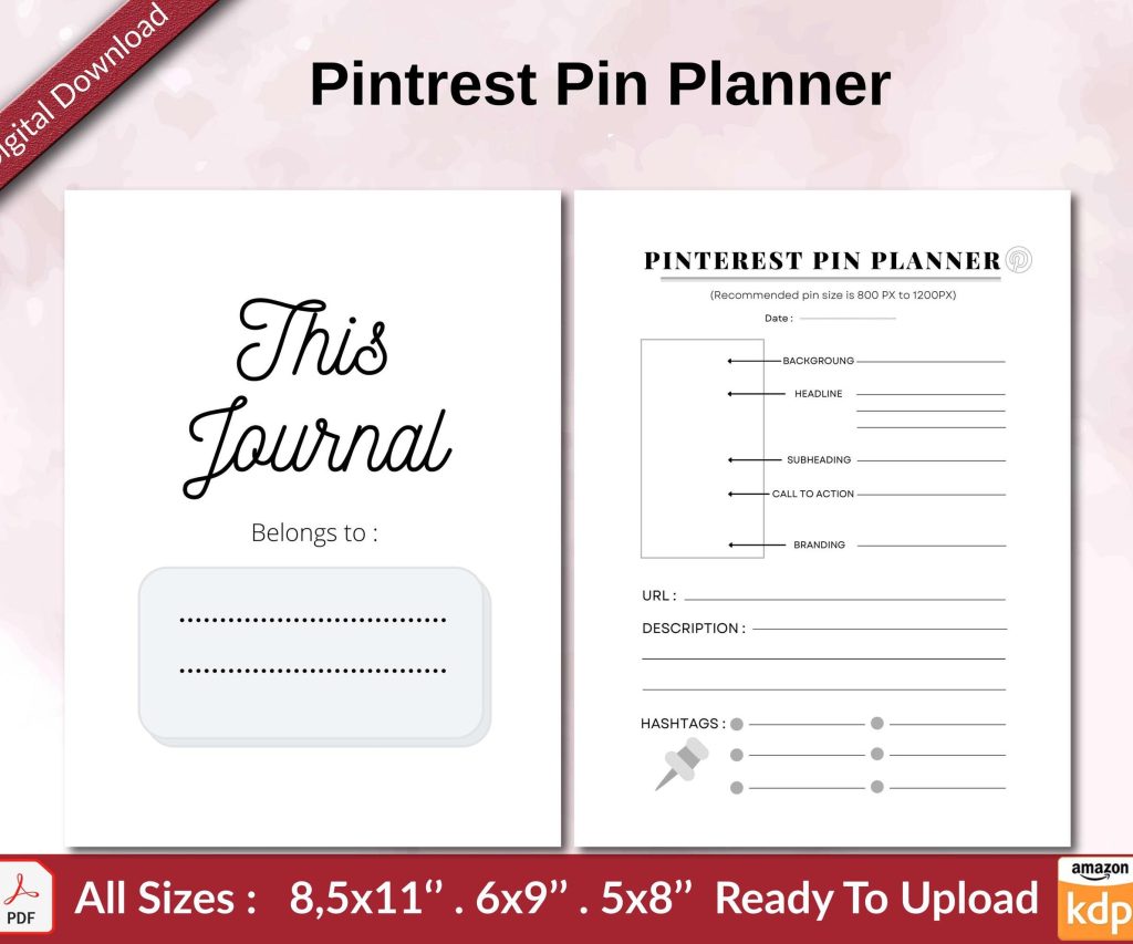 Pintrest Pin Planner KDP interior Ready To Upload, Sizes 8.5×11 6×9 5×8 inch PDF FILE Used as Amazon KDP Paperback Low Content Book, journal, Notebook, Planner, COMMERCIAL Use
