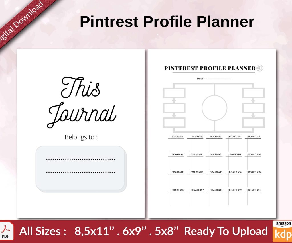Pintrest Profile Planner KDP interior Ready To Upload, Sizes 8.5×11 6×9 5×8 inch PDF FILE Used as Amazon KDP Paperback Low Content Book, journal, Notebook, Planner, COMMERCIAL Use