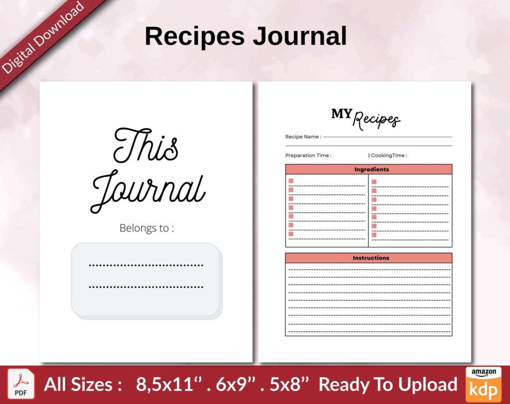 Recipes Journal KDP interior Ready To Upload, Sizes 8.5×11 6×9 5×8 inch PDF FILE Used as Amazon KDP Paperback Low Content Book, journal, Notebook, Planner, COMMERCIAL Use