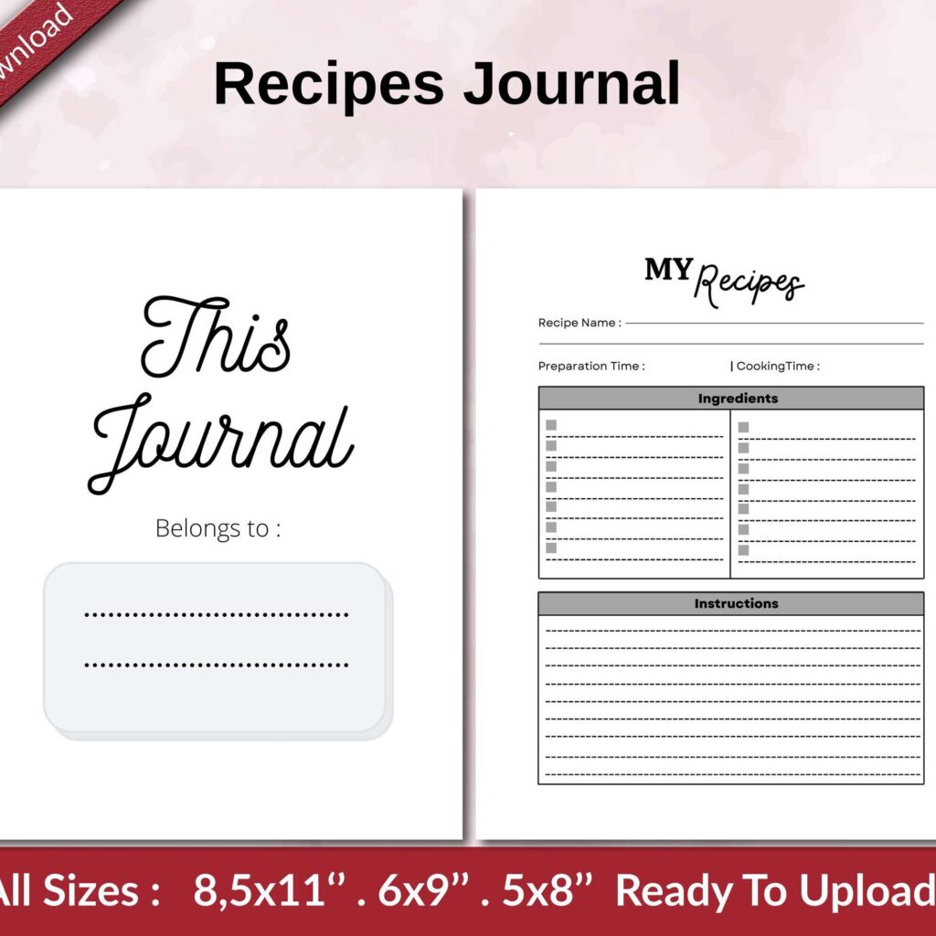 Recipes Journal KDP interior Ready To Upload, Sizes 8.5×11 6×9 5×8 inch PDF FILE Used as Amazon KDP Paperback Low Content Book, journal, Notebook, Planner, COMMERCIAL Use