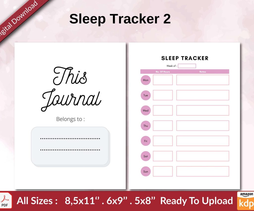 Sleep Tracker 2 KDP interior Ready To Upload, Sizes 8.5×11 6×9 5×8 inch PDF FILE Used as Amazon KDP Paperback Low Content Book, journal, Notebook, Planner, COMMERCIAL Use