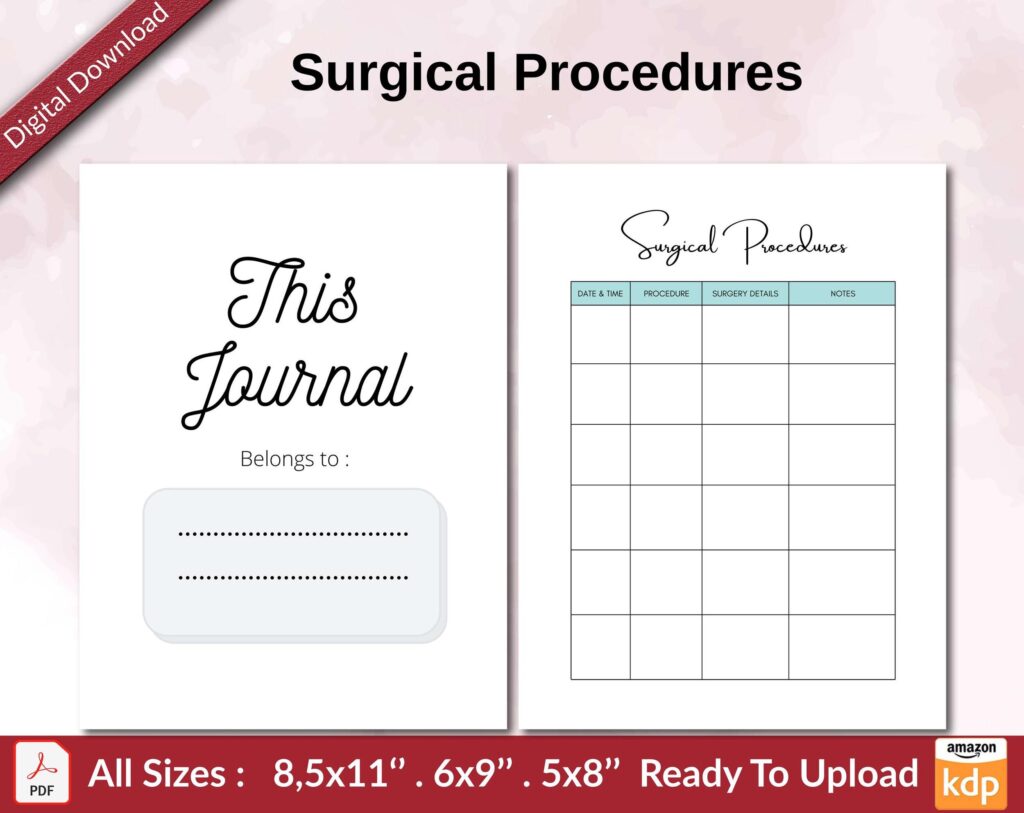 Surgical Procedures KDP interior Ready To Upload, Sizes 8.5×11 6×9 5×8 inch PDF FILE Used as Amazon KDP Paperback Low Content Book, journal, Notebook, Planner, COMMERCIAL Use