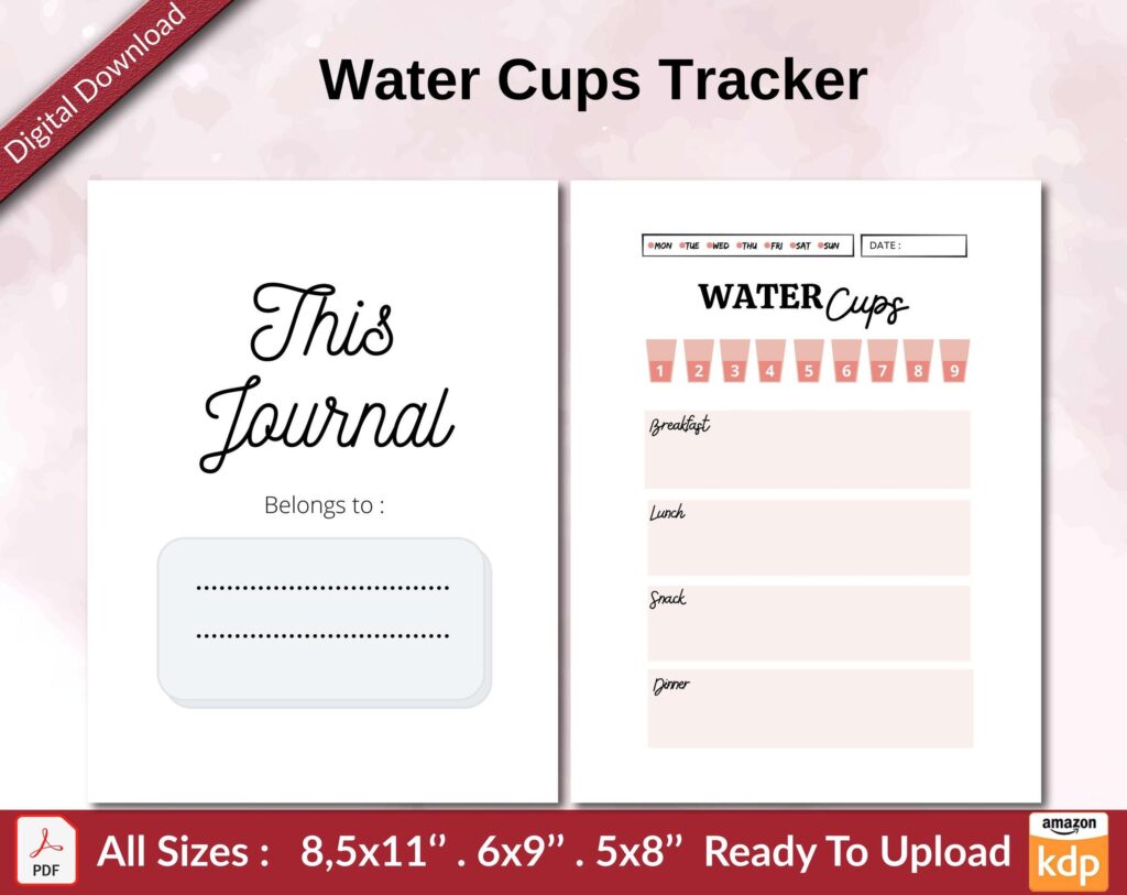 Water Cups Tracker KDP interior Ready To Upload, Sizes 8.5×11 6×9 5×8 inch PDF FILE Used as Amazon KDP Paperback Low Content Book, journal, Notebook, Planner, COMMERCIAL Use