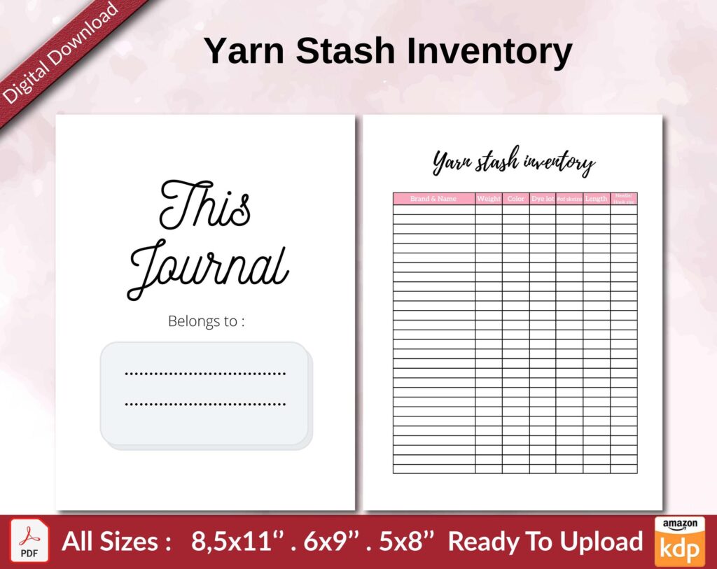 Yarn Stash Inventory KDP interior Ready To Upload, Sizes 8.5×11 6×9 5×8 inch PDF FILE Used as Amazon KDP Paperback Low Content Book, journal, Notebook, Planner, COMMERCIAL Use