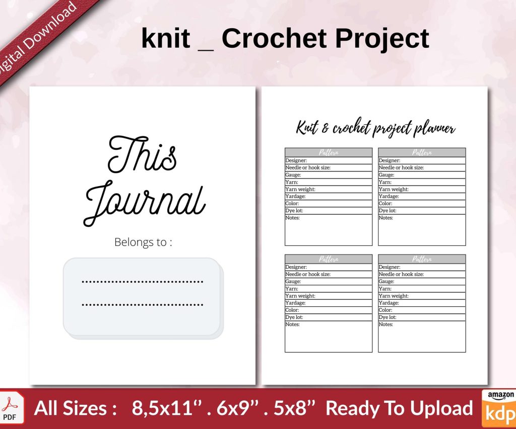 knit Crochet Project KDP interior Ready To Upload, Sizes 8.5×11 6×9 5×8 inch PDF FILE Used as Amazon KDP Paperback Low Content Book, journal, Notebook, Planner, COMMERCIAL Use