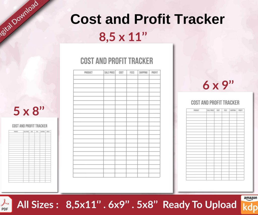 Cost and Profit Tracker KDP interior Ready To Upload, Sizes 8.5×11 6×9 5×8 inch PDF FILE Used as Amazon KDP Paperback Low Content Book, journal, Notebook, Planner, COMMERCIAL Use
