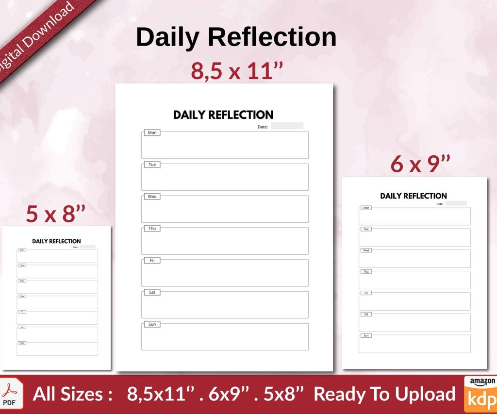Daily Reflection KDP interior Ready To Upload, Sizes 8.5×11 6×9 5×8 inch PDF FILE Used as Amazon KDP Paperback Low Content Book, journal, Notebook, Planner, COMMERCIAL Use