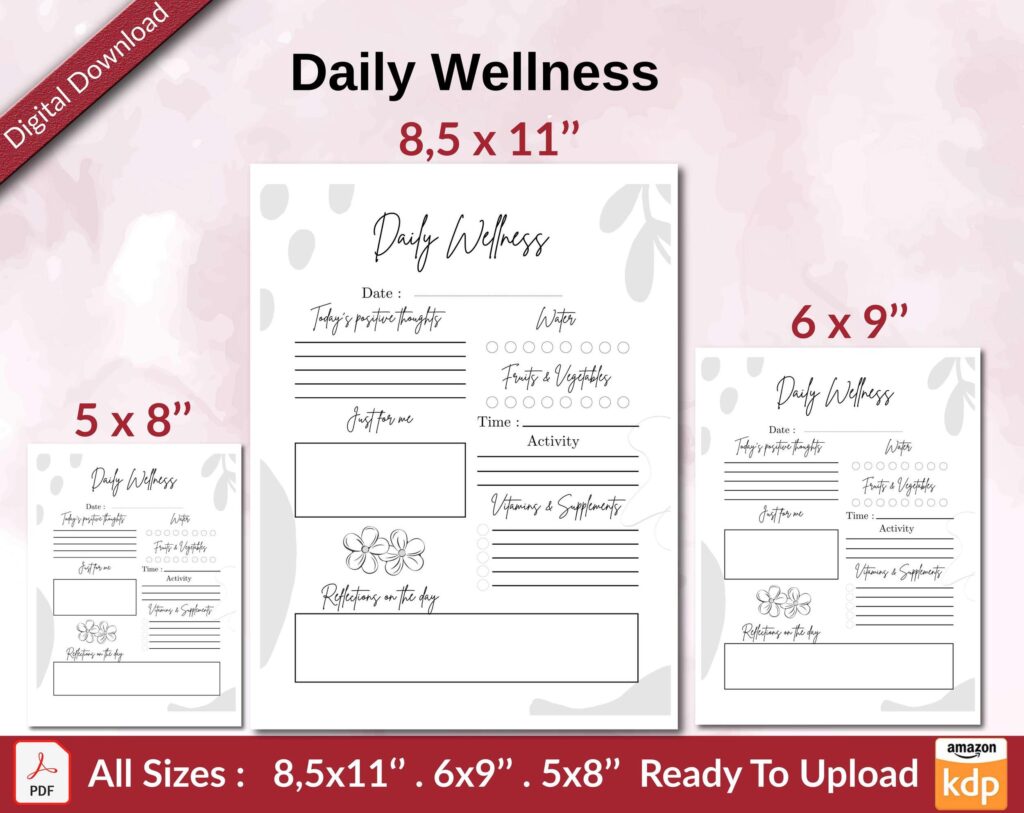 Daily Wellness KDP interior Ready To Upload, Sizes 8.5×11 6×9 5×8 inch PDF FILE Used as Amazon KDP Paperback Low Content Book, journal, Notebook, Planner, COMMERCIAL Use