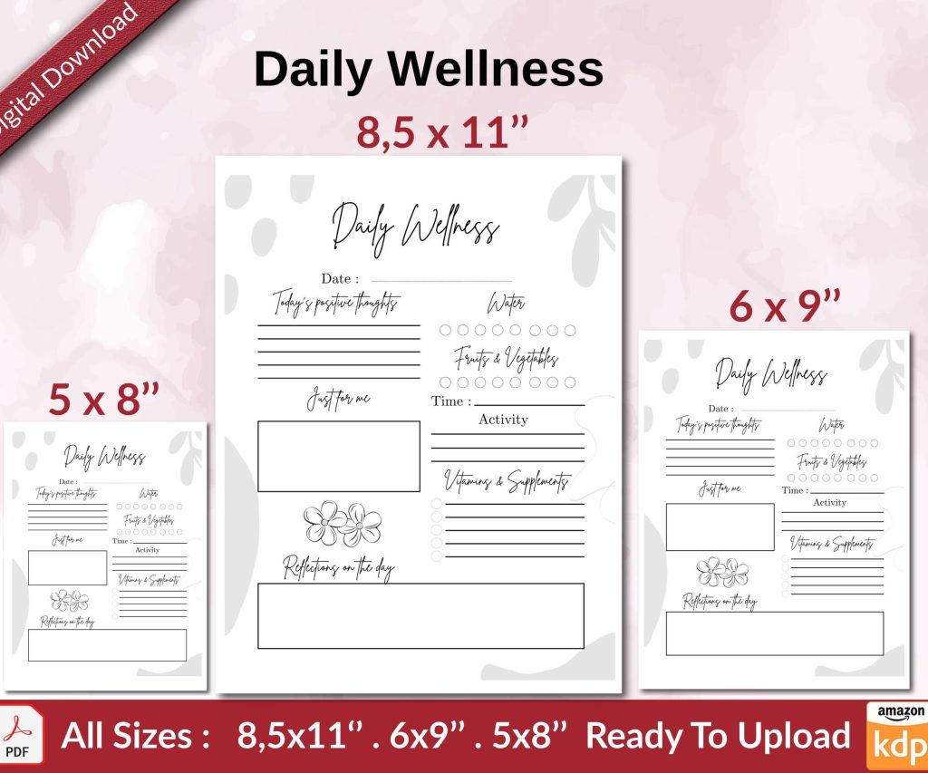 Daily Wellness KDP interior Ready To Upload, Sizes 8.5×11 6×9 5×8 inch PDF FILE Used as Amazon KDP Paperback Low Content Book, journal, Notebook, Planner, COMMERCIAL Use