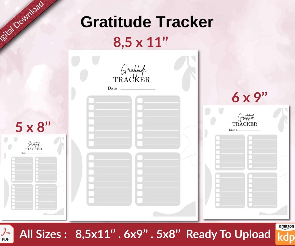 Gratitude Tracker KDP interior Ready To Upload, Sizes 8.5×11 6×9 5×8 inch PDF FILE Used as Amazon KDP Paperback Low Content Book, journal, Notebook, Planner, COMMERCIAL Use