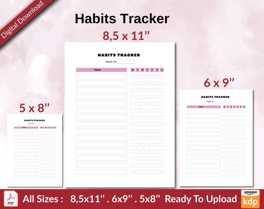Habits Tracker KDP interior Ready To Upload, Sizes 8.5×11 6×9 5×8 inch PDF FILE Used as Amazon KDP Paperback Low Content Book, journal, Notebook, Planner, COMMERCIAL Use