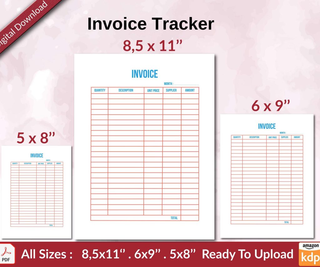 Invoice Tracker KDP interior Ready To Upload, Sizes 8.5×11 6×9 5×8 inch PDF FILE Used as Amazon KDP Paperback Low Content Book, journal, Notebook, Planner, COMMERCIAL Use