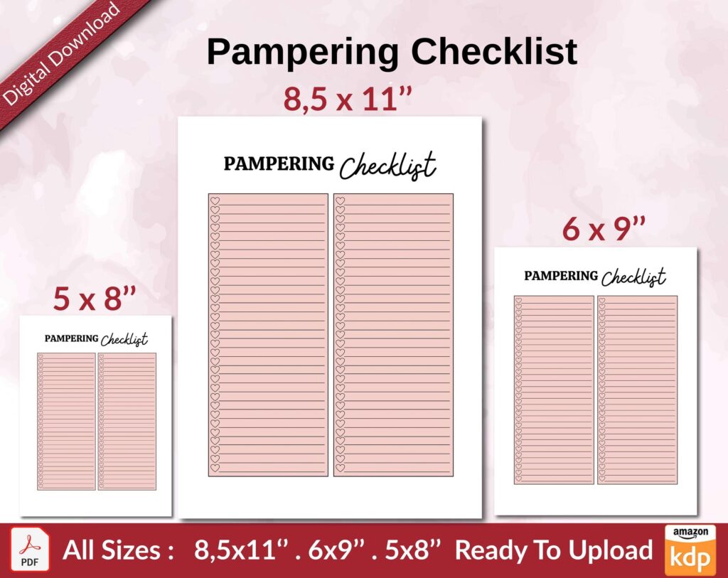 Pampering Checklist KDP interior Ready To Upload, Sizes 8.5×11 6×9 5×8 inch PDF FILE Used as Amazon KDP Paperback Low Content Book, journal, Notebook, Planner, COMMERCIAL Use