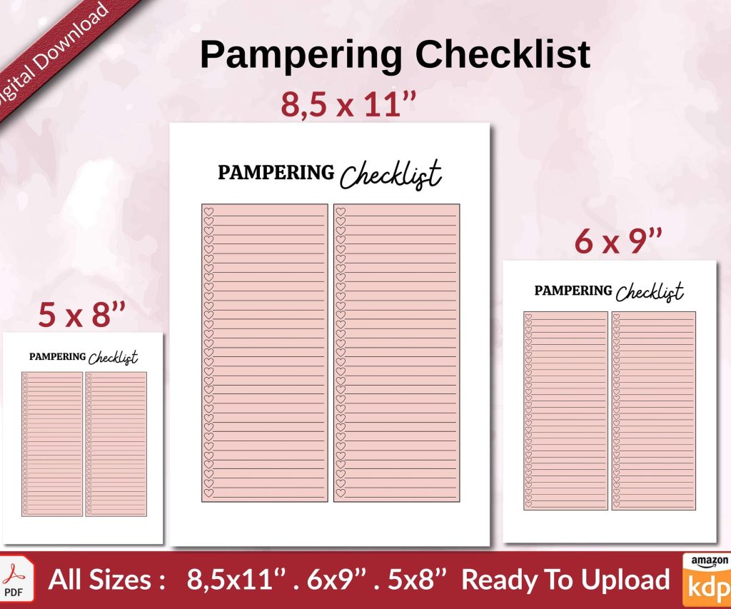 Pampering Checklist KDP interior Ready To Upload, Sizes 8.5×11 6×9 5×8 inch PDF FILE Used as Amazon KDP Paperback Low Content Book, journal, Notebook, Planner, COMMERCIAL Use