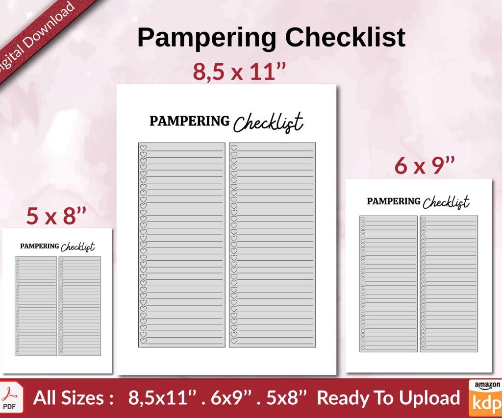 Pampering Checklist KDP interior Ready To Upload, Sizes 8.5×11 6×9 5×8 inch PDF FILE Used as Amazon KDP Paperback Low Content Book, journal, Notebook, Planner, COMMERCIAL Use