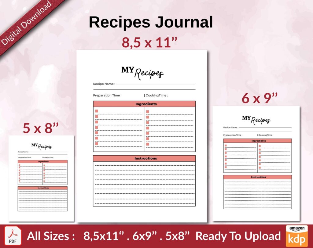Recipes Journal KDP interior Ready To Upload, Sizes 8.5×11 6×9 5×8 inch PDF FILE Used as Amazon KDP Paperback Low Content Book, journal, Notebook, Planner, COMMERCIAL Use