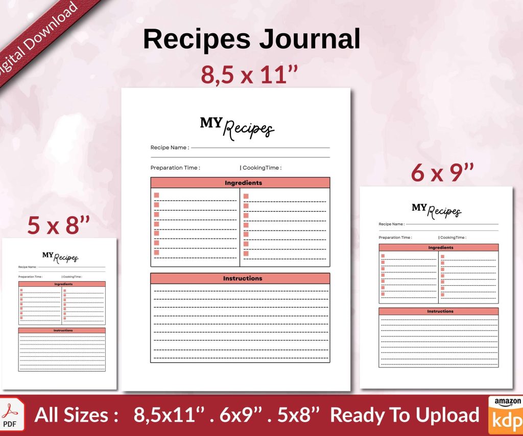 Recipes Journal KDP interior Ready To Upload, Sizes 8.5×11 6×9 5×8 inch PDF FILE Used as Amazon KDP Paperback Low Content Book, journal, Notebook, Planner, COMMERCIAL Use