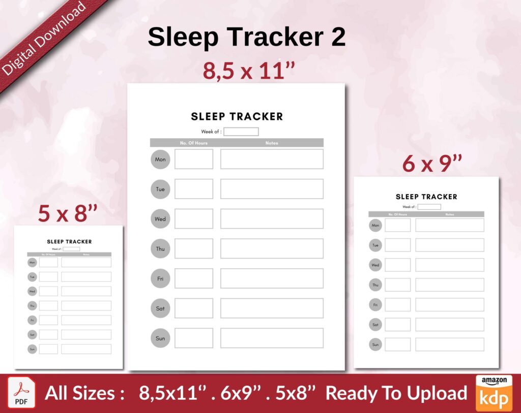 Sleep Tracker 2 KDP interior Ready To Upload, Sizes 8.5×11 6×9 5×8 inch PDF FILE Used as Amazon KDP Paperback Low Content Book, journal, Notebook, Planner, COMMERCIAL Use