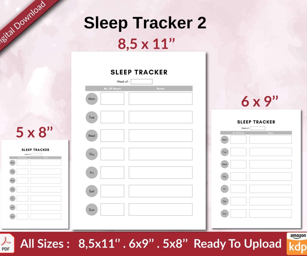 Sleep Tracker 2 KDP interior Ready To Upload, Sizes 8.5×11 6×9 5×8 inch PDF FILE Used as Amazon KDP Paperback Low Content Book, journal, Notebook, Planner, COMMERCIAL Use