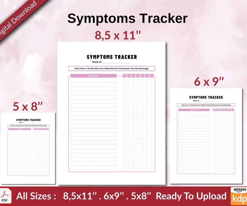 Symptoms Tracker KDP interior Ready To Upload, Sizes 8.5×11 6×9 5×8 inch PDF FILE Used as Amazon KDP Paperback Low Content Book, journal, Notebook, Planner, COMMERCIAL Use