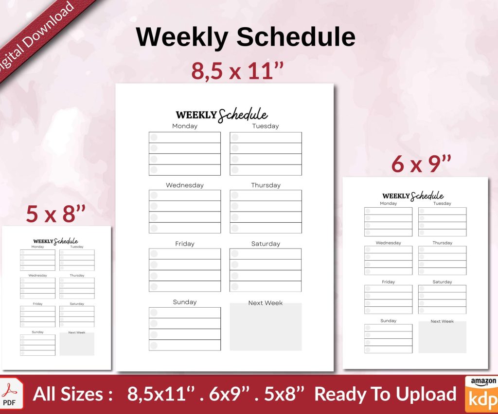 Weekly Schedule KDP interior Ready To Upload, Sizes 8.5×11 6×9 5×8 inch PDF FILE Used as Amazon KDP Paperback Low Content Book, journal, Notebook, Planner, COMMERCIAL Use