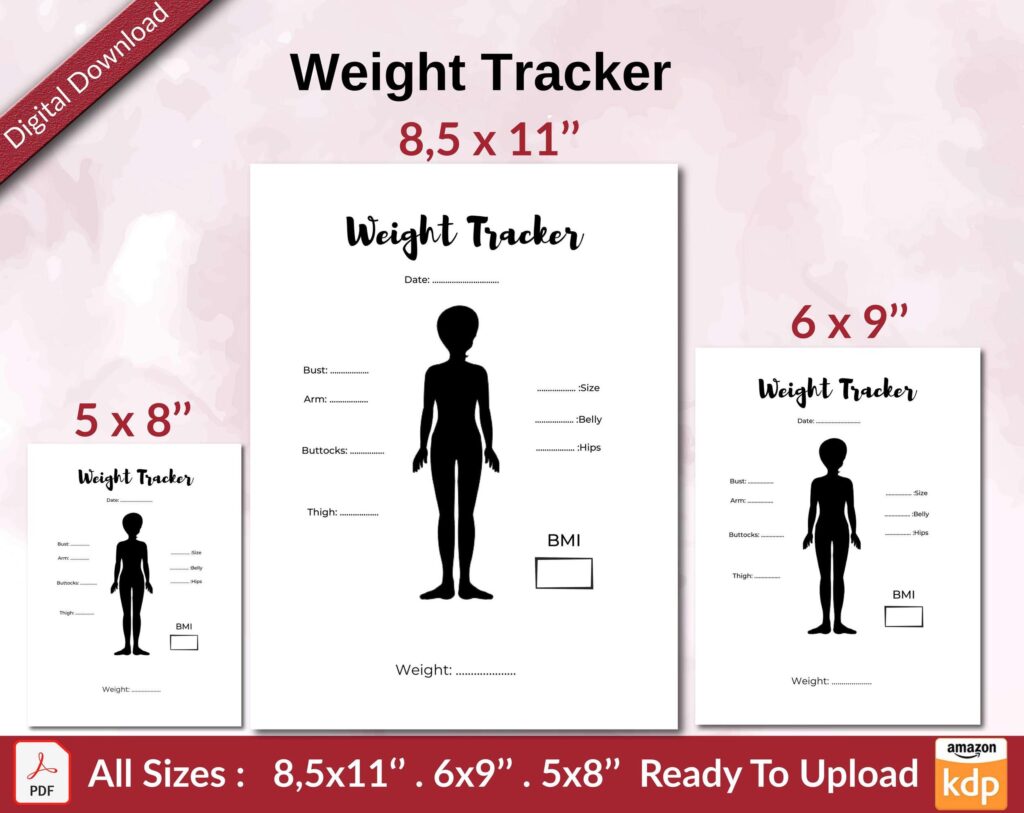 Weight Tracker KDP interior Ready To Upload, Sizes 8.5×11 6×9 5×8 inch PDF FILE Used as Amazon KDP Paperback Low Content Book, journal, Notebook, Planner, COMMERCIAL Use