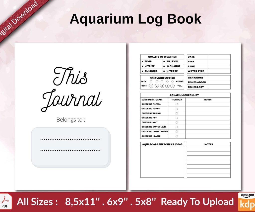 Aquarium Log Book 120 pages Ready to Upload PDF used as Low Content Planner tracker or Log Book KDP, Size 6×9 8.5×11 5×8 Commercial Use