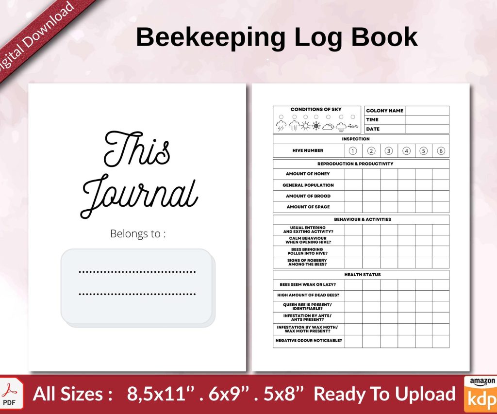 Beekeeping Log Book 120 pages Ready to Upload PDF used as Low Content Planner tracker or Log Book KDP, Size 6×9 8.5×11 5×8 Commercial Use
