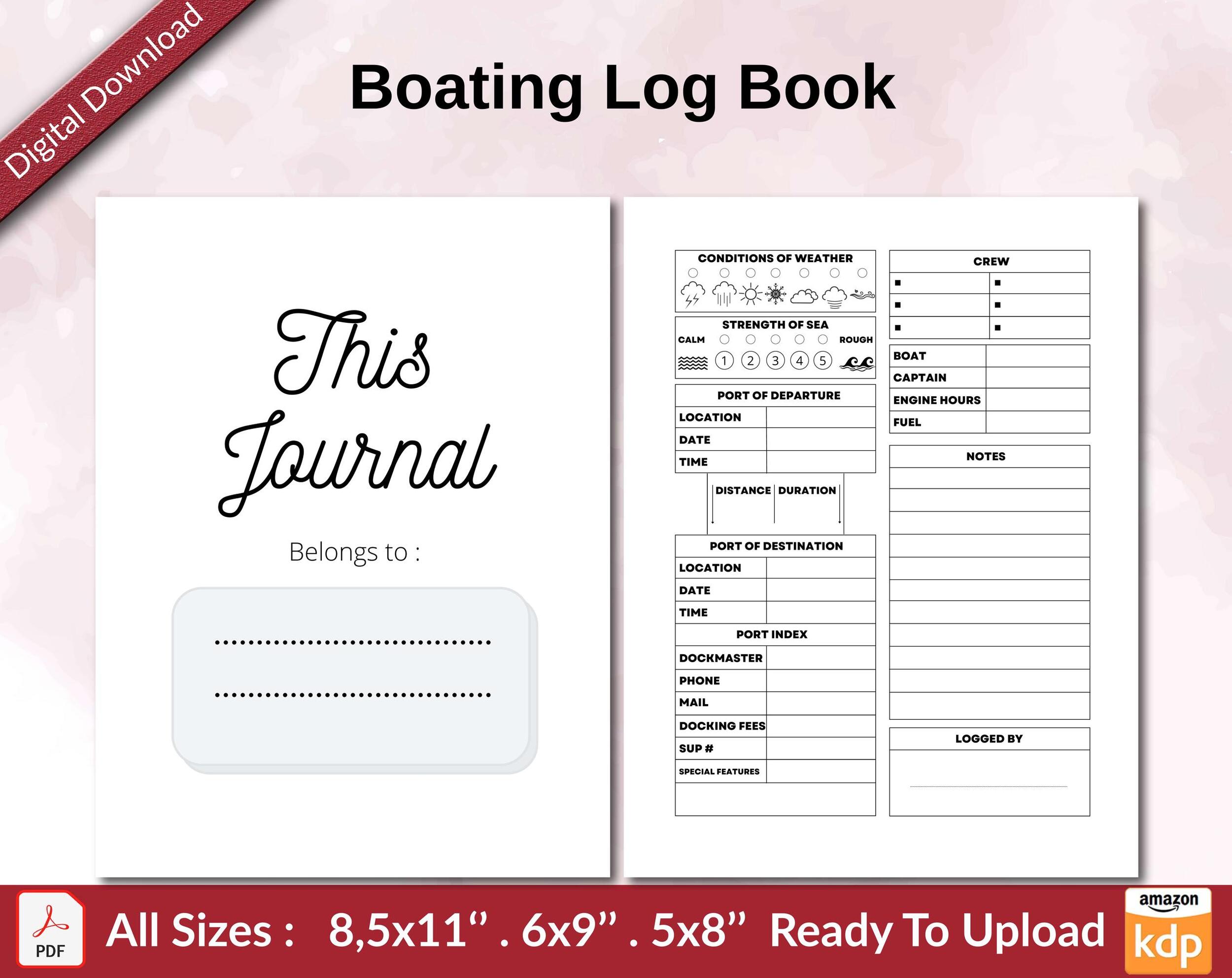Boating Log Book 120 pages Ready to Upload PDF used as Low Content Planner tracker or Log Book KDP, Size 6×9 8.5×11 5×8 Commercial Use Boating Log Book 120 pages Ready to Upload PDF used as Low Content Planner tracker or Log Book KDP, Size 6×9 8.5×11 5×8 Commercial Use
