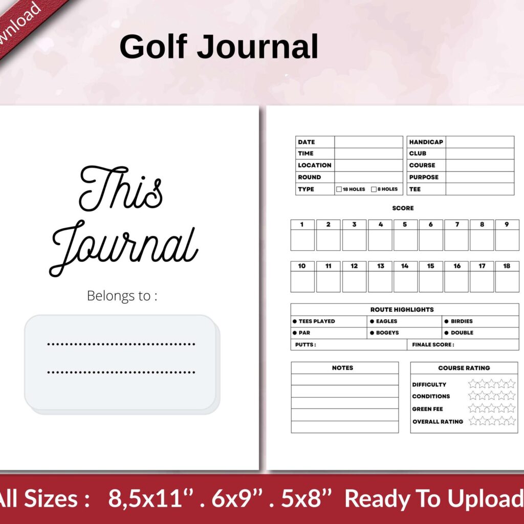 Golf Journal 120 pages Ready to Upload PDF used as Low Content Planner tracker or Log Book KDP, Size 6×9 8.5×11 5×8 Commercial Use