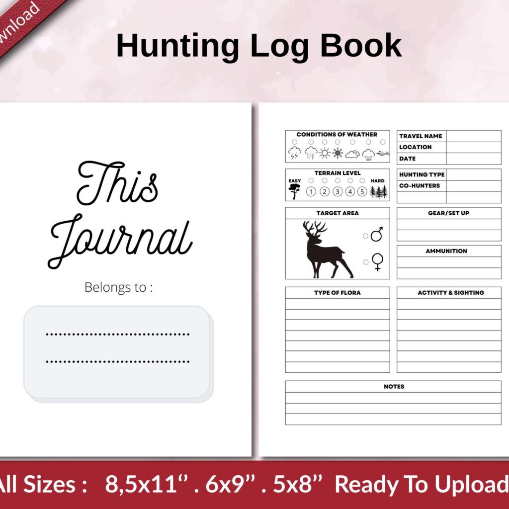 Hunting Log Book 120 pages Ready to Upload PDF used as Low Content Planner tracker or Log Book KDP, Size 6×9 8.5×11 5×8 Commercial Use