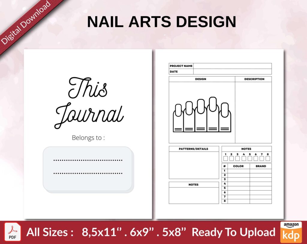 NAIL ARTS DESIGN 120 pages Ready to Upload PDF used as Low Content Planner tracker or Log Book KDP, Size 6×9 8.5×11 5×8 Commercial Use