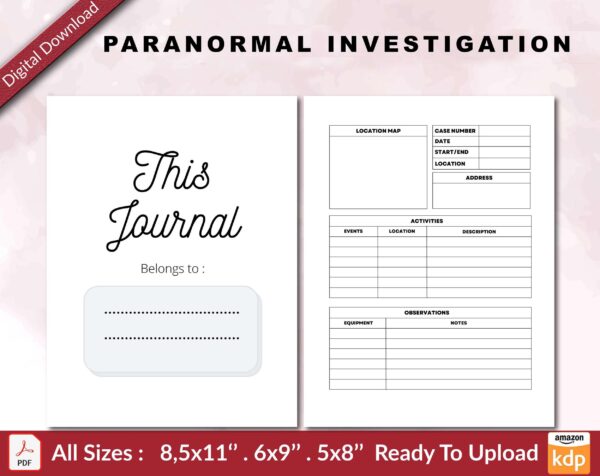 PARANORMAL INVESTIGATION 120 pages Ready to Upload PDF used as Low Content Planner tracker or Log Book KDP, Size 6×9 8.5×11 5×8 Commercial Use