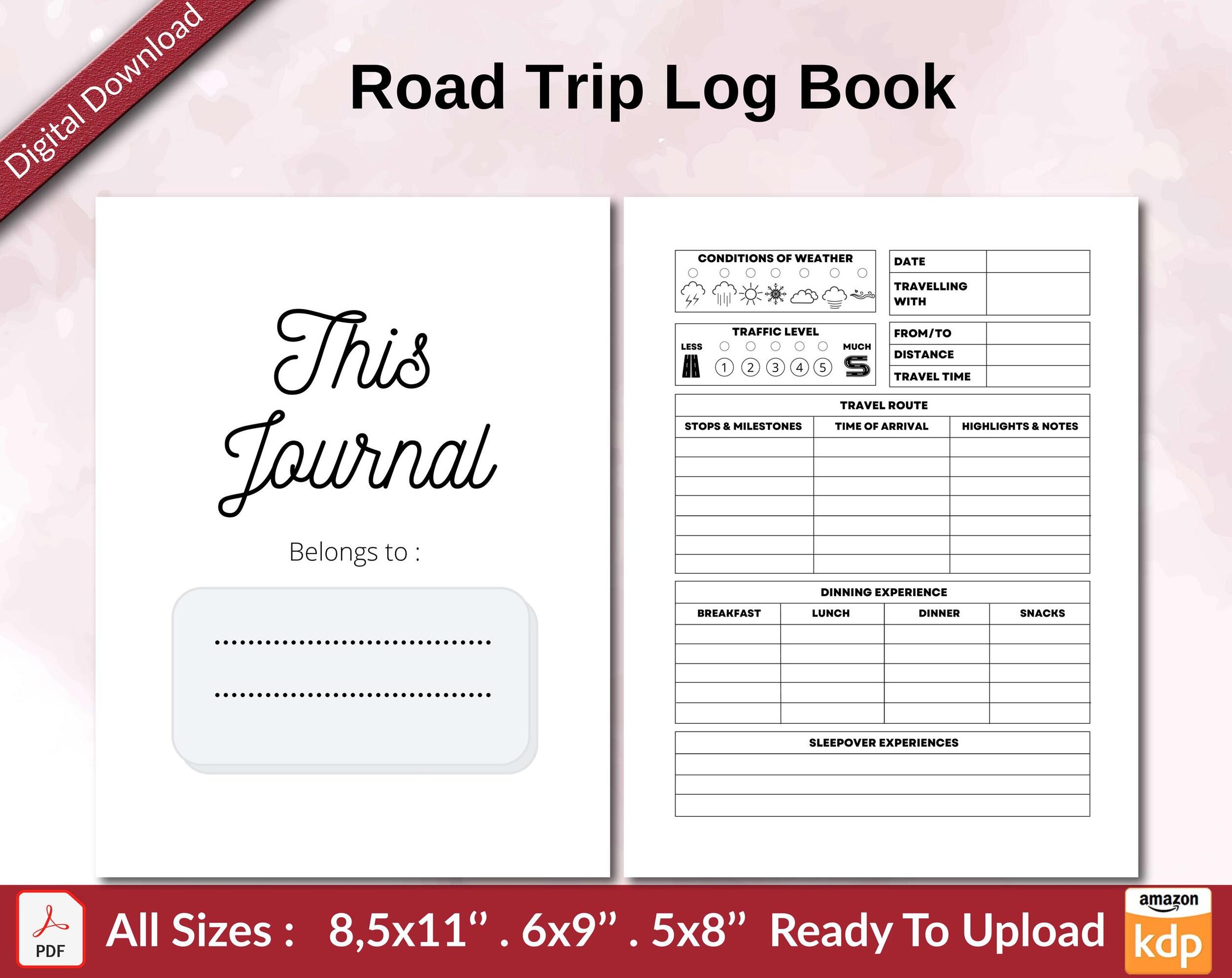 Road Trip Log Book 120 pages Ready to Upload PDF used as Low Content Planner tracker or Log Book KDP, Size 6×9 8.5×11 5×8 Commercial Use Road Trip Log Book 120 pages Ready to Upload PDF used as Low Content Planner tracker or Log Book KDP, Size 6×9 8.5×11 5×8 Commercial Use