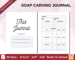 SOAP CARVING JOURNAL 120 pages Ready to Upload PDF used as Low Content Planner tracker or Log Book KDP, Size 6×9 8.5×11 5×8 Commercial Use