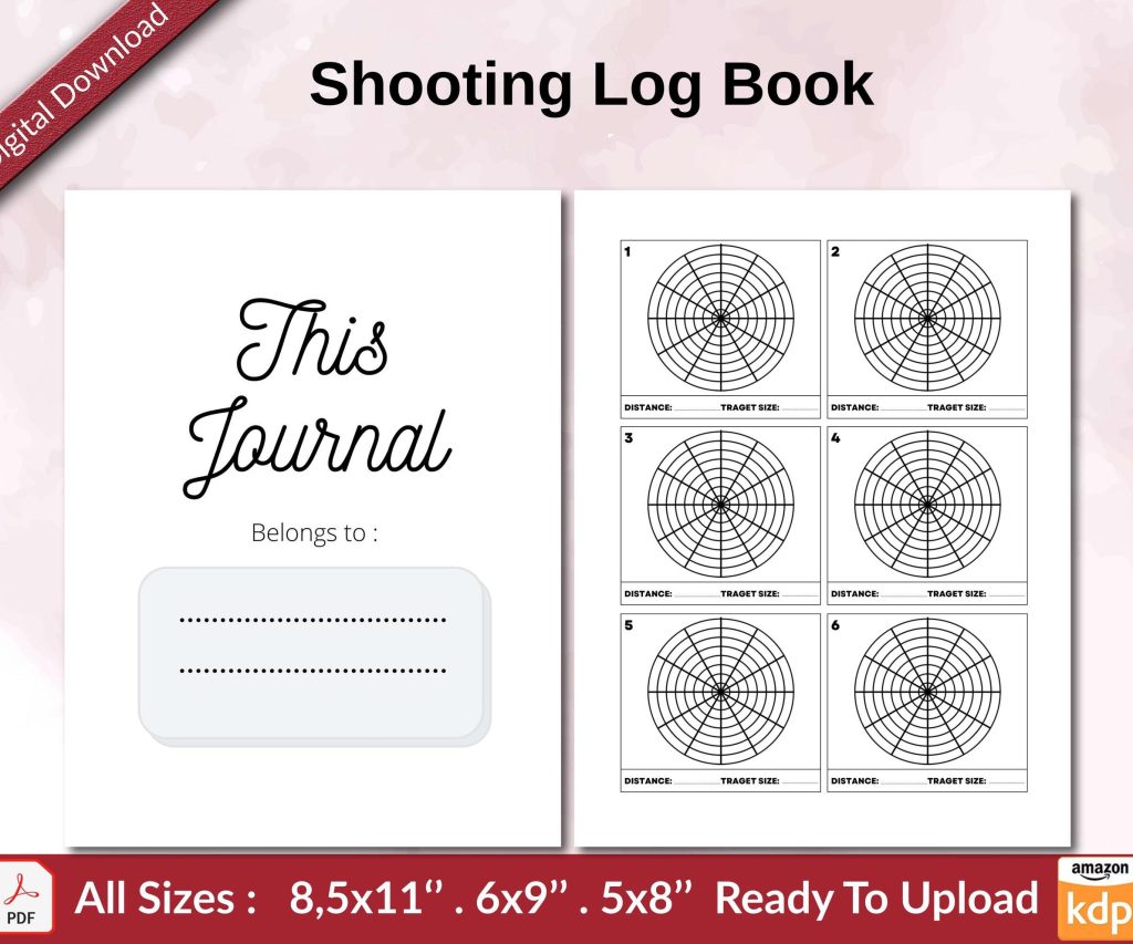 Shooting Log Book 120 pages Ready to Upload PDF used as Low Content Planner tracker or Log Book KDP, Size 6×9 8.5×11 5×8 Commercial Use