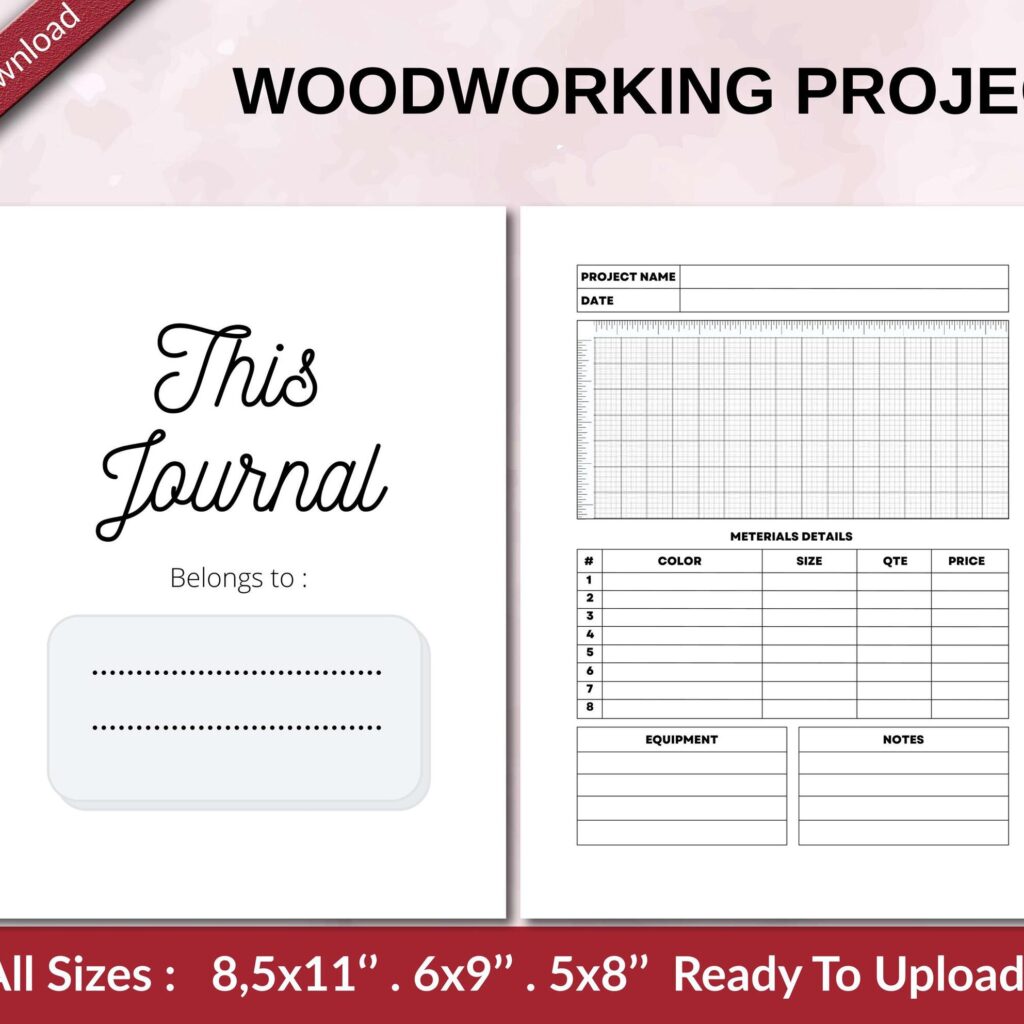 WOODWORKING PROJECT 120 pages Ready to Upload PDF used as Low Content Planner tracker or Log Book KDP, Size 6×9 8.5×11 5×8 Commercial Use