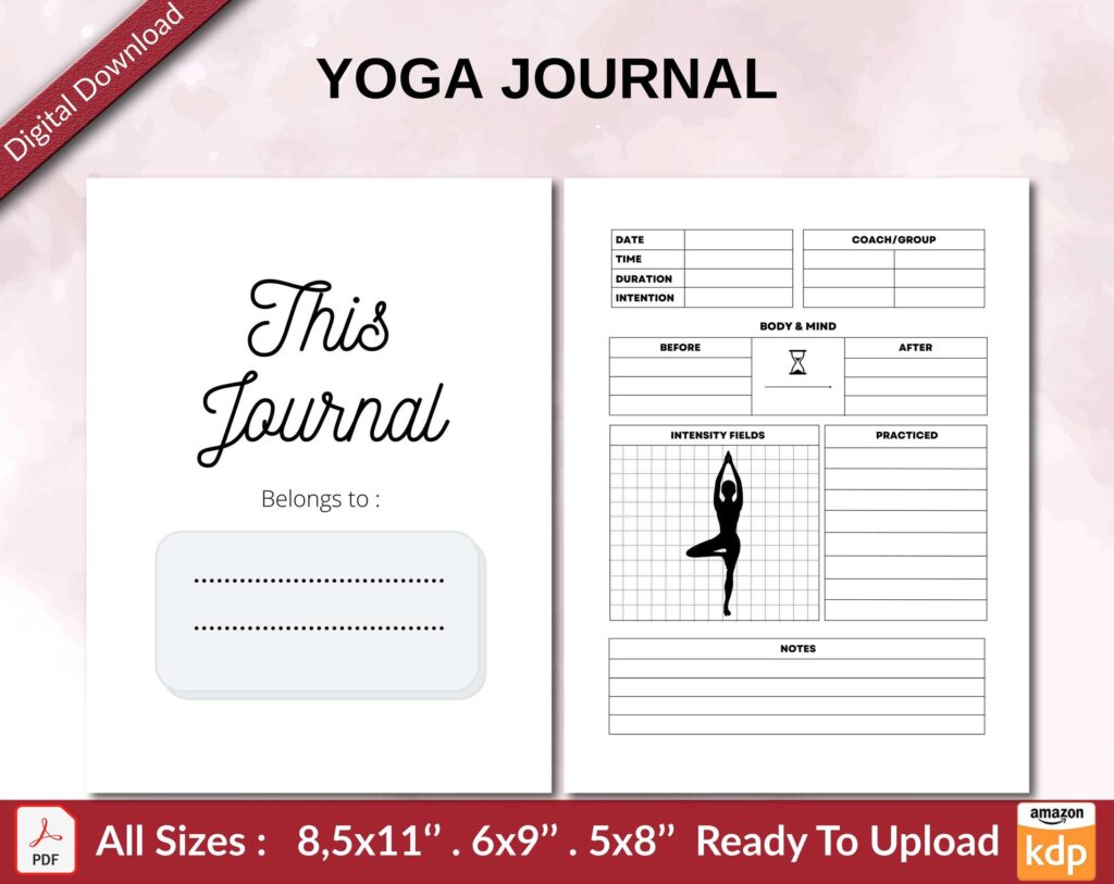 YOGA JOURNAL 120 pages Ready to Upload PDF used as Low Content Planner tracker or Log Book KDP, Size 6×9 8.5×11 5×8 Commercial Use