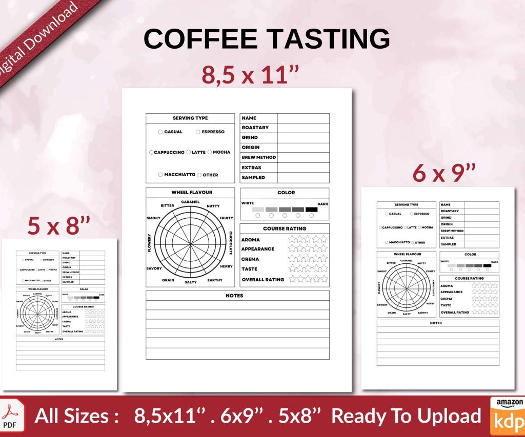 COFFEE TASTING JOURNAL 120 pages Ready to Upload PDF used as Low Content Planner tracker or Log Book KDP, Size 6×9 8.5×11 5×8 Commercial Use