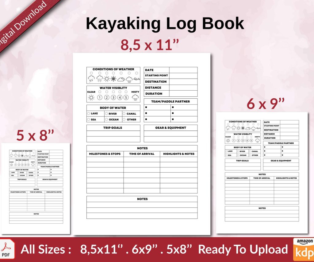 Kayaking Log Book 120 pages Ready to Upload PDF used as Low Content Planner tracker or Log Book KDP, Size 6×9 8.5×11 5×8 Commercial Use