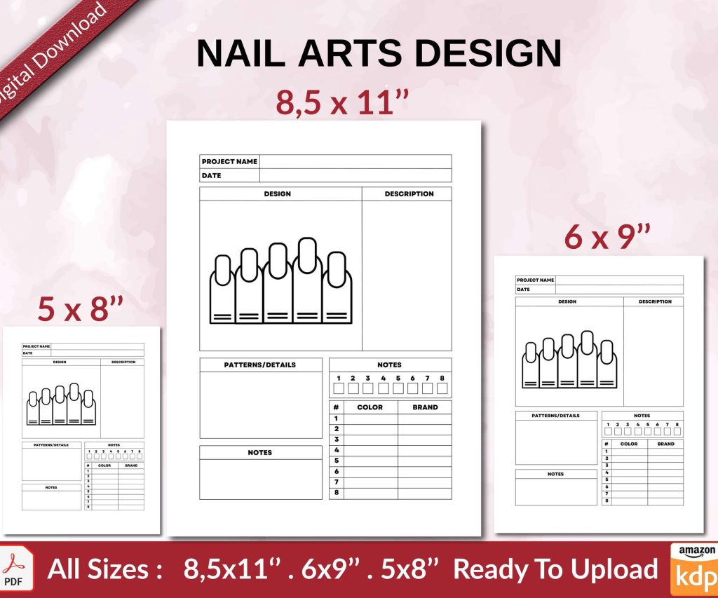 NAIL ARTS DESIGN 120 pages Ready to Upload PDF used as Low Content Planner tracker or Log Book KDP, Size 6×9 8.5×11 5×8 Commercial Use