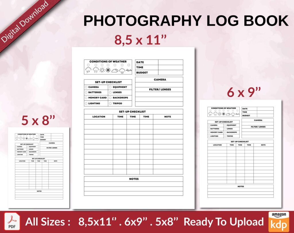 PHOTOGRAPHY LOG BOOK 120 pages Ready to Upload PDF used as Low Content Planner tracker or Log Book KDP, Size 6×9 8.5×11 5×8 Commercial Use